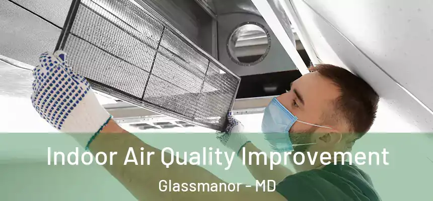  Indoor Air Quality Improvement Glassmanor - MD
