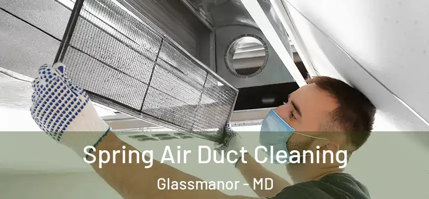  Spring Air Duct Cleaning Glassmanor - MD